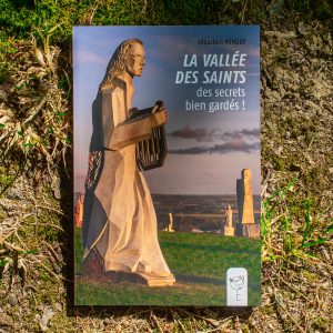 La Vallée des Saints, des secrets bien gardés ! – Livre de Sébastien Minguy
